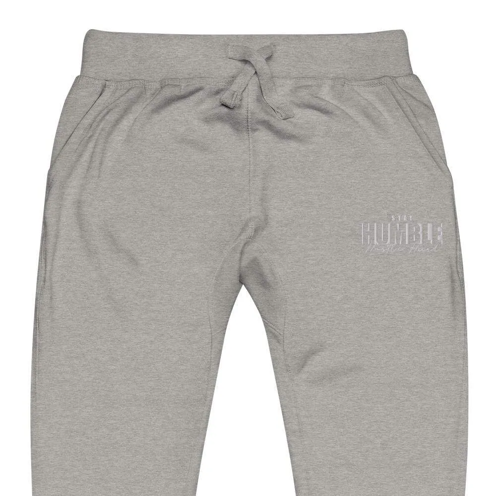 Stay Humble Hustle Hard fleece sweatpants