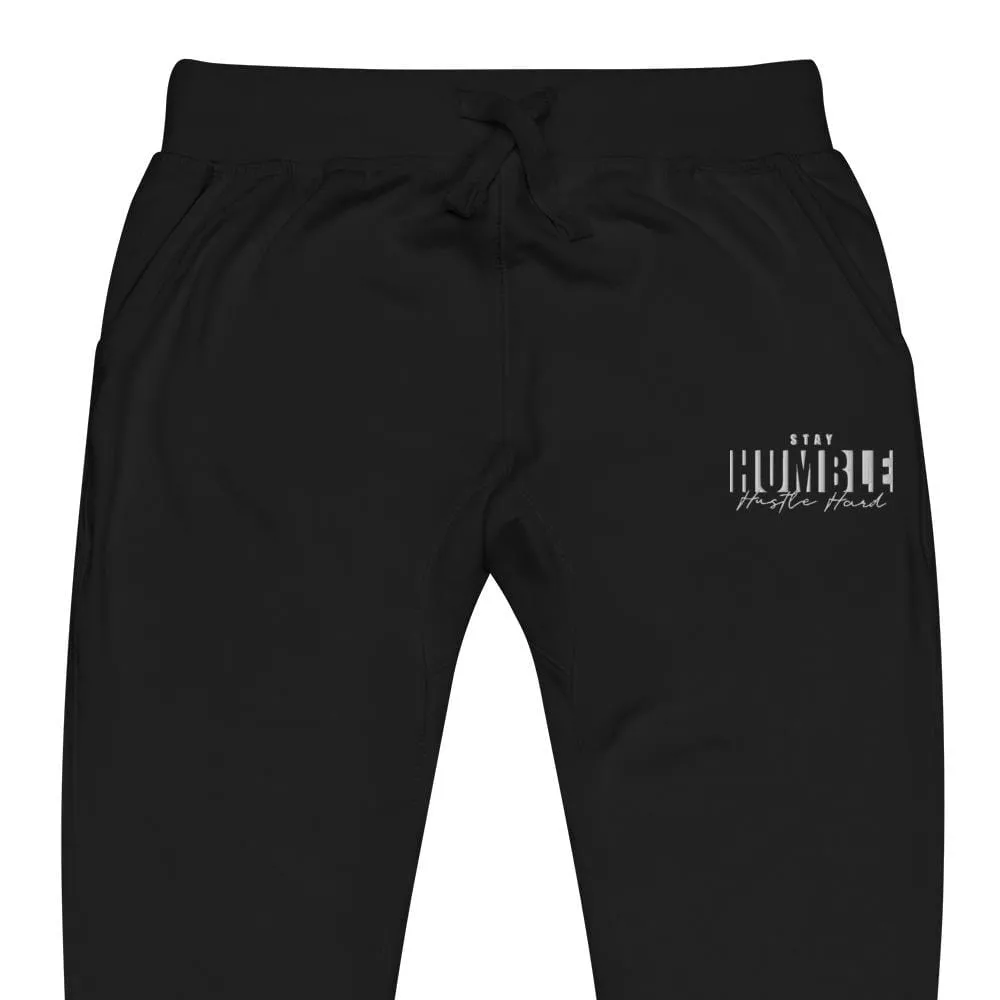 Stay Humble Hustle Hard fleece sweatpants